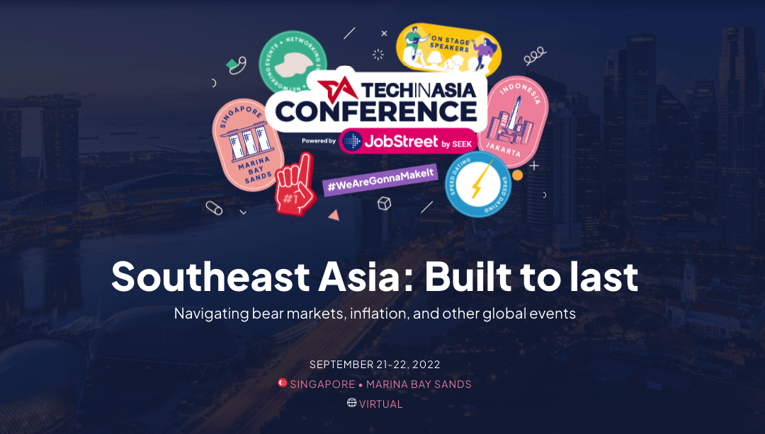 Tech in Asia Conference September 21-22, 2022 Singapore